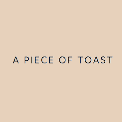 A PIECE OF TOAST<br />2017