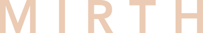 MIRTH